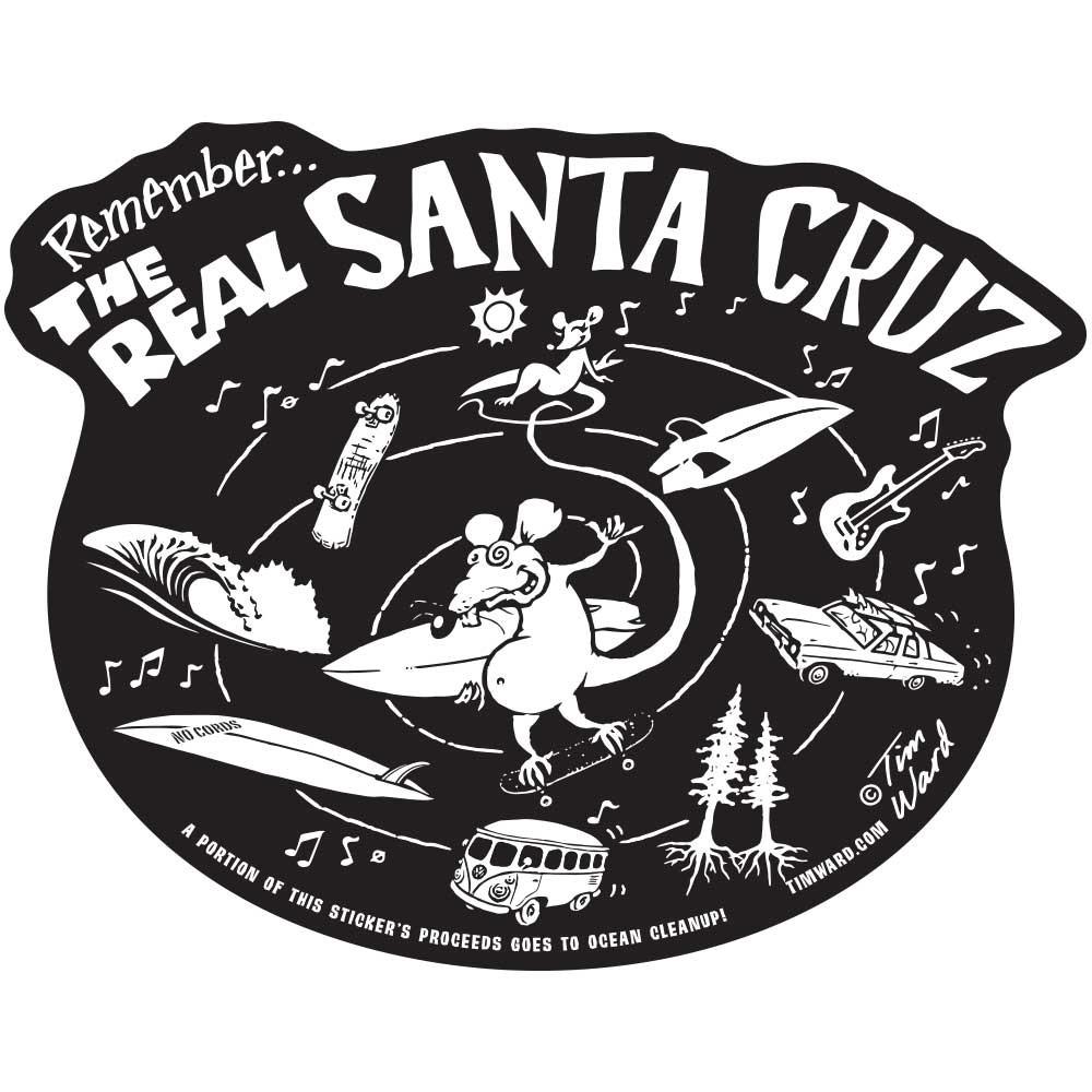 Remember the Real Santa Cruz Sticker