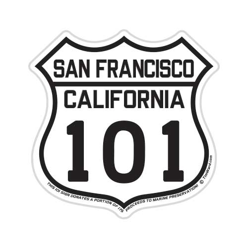 San Francisco Highway 101 Sticker - Life At Sea By Tim Ward – Life At 